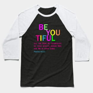 BeYouTiful Collection for Christian Women and Girls Baseball T-Shirt